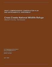 Cross Creeks National Wildlife Refuge Draft Comprehensive Conservation Plan and Environmental Assessment