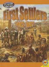 First Settlers: 1492-1607