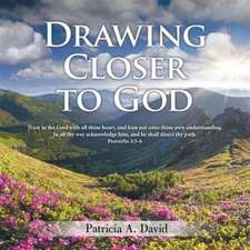 Drawing Closer to God