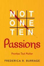 Not One Ten Passions