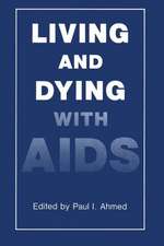 Living and Dying with AIDS