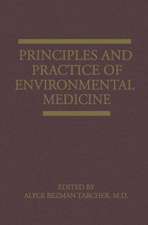 Principles and Practice of Environmental Medicine