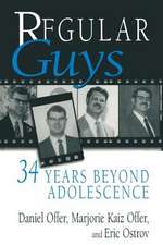 Regular Guys: 34 Years Beyond Adolescence