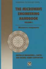 The Microwave Engineering Handbook: Microwave Components