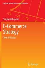 E-Commerce Strategy: Text and Cases