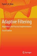 Adaptive Filtering: Algorithms and Practical Implementation