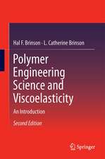 Polymer Engineering Science and Viscoelasticity: An Introduction