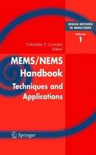 Mems/Nems: (1) Handbook Techniques and Applications Design Methods, (2) Fabrication Techniques, (3) Manufacturing Methods, (4) Sensors and Actuators, (5) Medical Applications and MOEMS