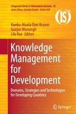 Knowledge Management for Development: Domains, Strategies and Technologies for Developing Countries