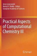 Practical Aspects of Computational Chemistry III