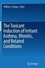 The Toxicant Induction of Irritant Asthma, Rhinitis, and Related Conditions