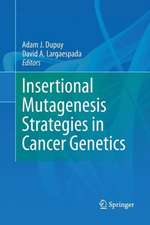 Insertional Mutagenesis Strategies in Cancer Genetics