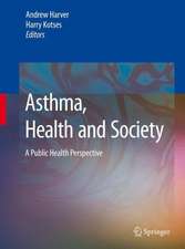 Asthma, Health and Society: A Public Health Perspective