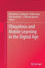 Ubiquitous and Mobile Learning in the Digital Age