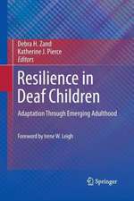 Resilience in Deaf Children: Adaptation Through Emerging Adulthood