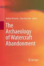 The Archaeology of Watercraft Abandonment