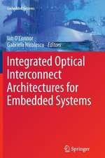 Integrated Optical Interconnect Architectures for Embedded Systems