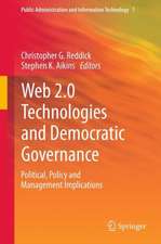 Web 2.0 Technologies and Democratic Governance: Political, Policy and Management Implications