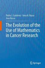 The Evolution of the Use of Mathematics in Cancer Research