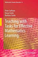 Teaching with Tasks for Effective Mathematics Learning