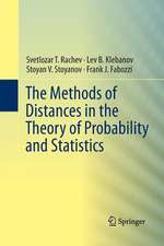 The Methods of Distances in the Theory of Probability and Statistics