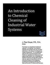 An Introduction to Chemical Cleaning of Industrial Water Systems