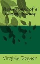 Haiku Poems of a Women's Journey