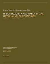 Upper Ouachita and Handy Brake National Wildlife Refuge Comprehensive Conservation Plan