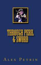 Through Peril and Sword