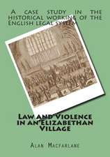 Law and Violence in an Elizabethan Village