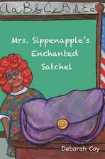 Mrs. Sippenapple's Enchanted Satchel