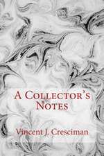 A Collectors Notes