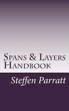 Spans & Layers Handbook