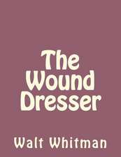 The Wound Dresser