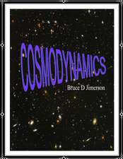 Cosmodynamics