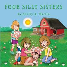 Four Silly Sisters