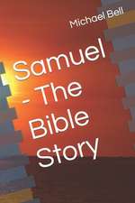 Samuel - The Bible Story