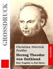 Herzog Theodor Von Gothland (Grossdruck)