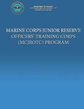 Marine Corps Junior Reserve Officer' Training Corps (McJrotc) Program