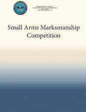 Small Arms Marksmanship Competition