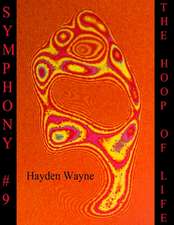 Symphony #9-The Hoop of Life