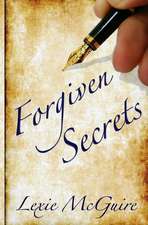 Forgiven Secrets