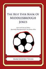 The Best Ever Book of Middlesbrough Jokes