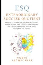 Esq - Extraordinary Success Quotient