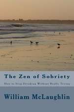 The Zen of Sobriety