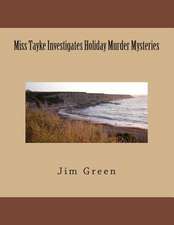 Miss Tayke Investigates Holiday Murder Mysteries