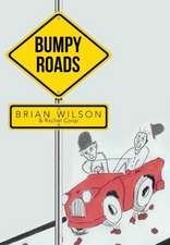 Wilson, B: Bumpy Roads