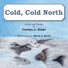 Cold, Cold North