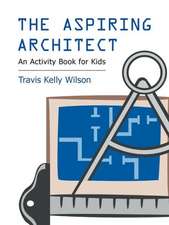 The Aspiring Architect : The Aspiring Architect 