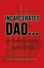 Incarcerated Dad...